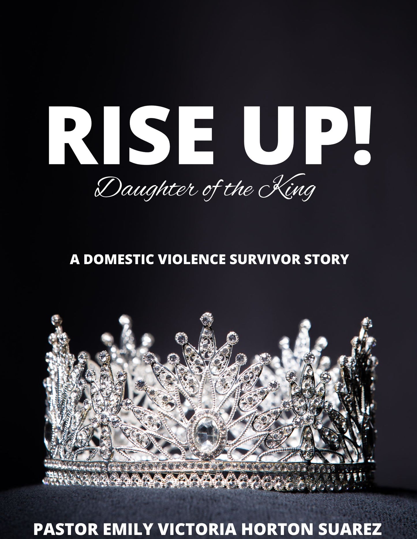 Rise Up! Daughter of the King